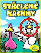 Střelené kachny