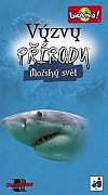 Výzvy přírody Mořský svět